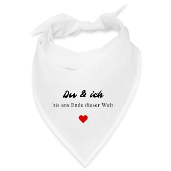 Du und ich bis ans Ende dieser Welt - Bandana - Weiß - Vorne