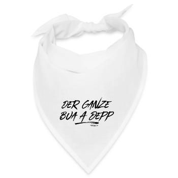 Der ganze Bua a Depp - Bandana - Weiß - Vorne