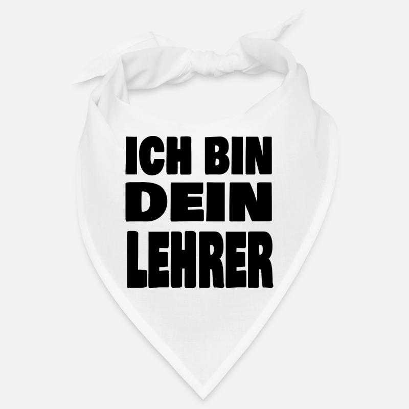 Ich bin dein Lehrer Bandana