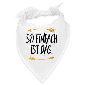 So einfach ist das - Bandana - Weiß - Vorne