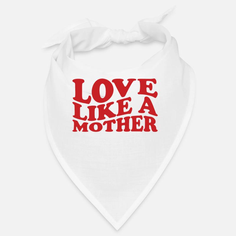 Liebe wie eine Mutter Bandana