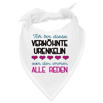 Verwöhnte Urenkelin Spruch Enkelin Ur Enkelkind - Bandana - Weiß - Vorne