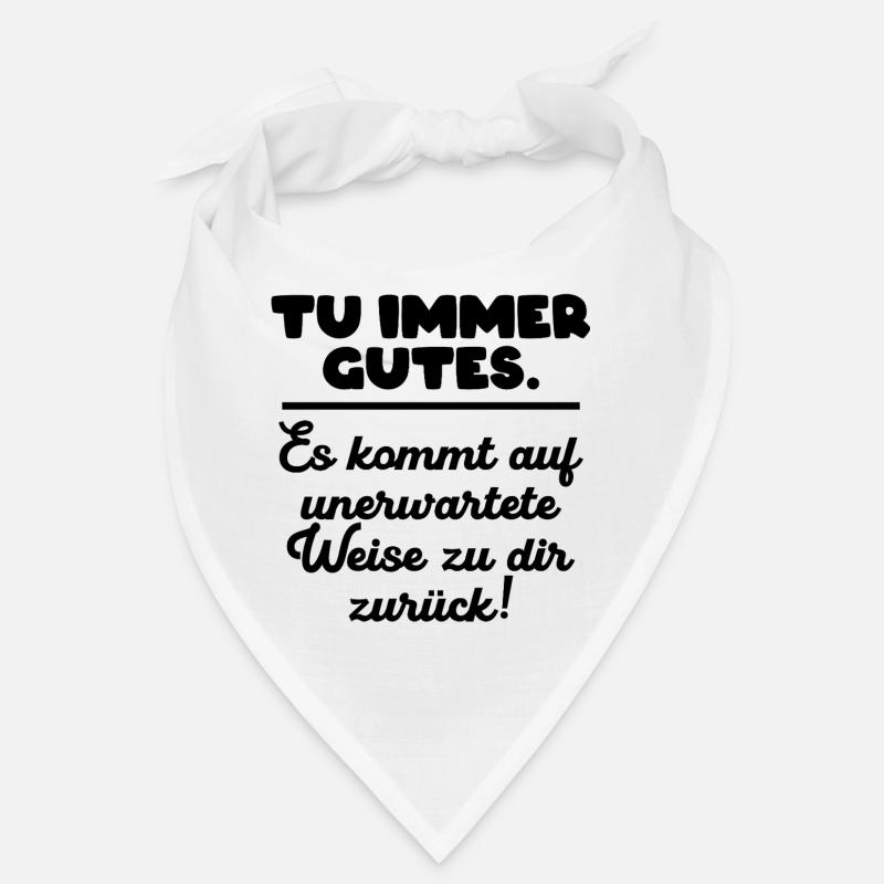 Tu immer gutes. Bandana