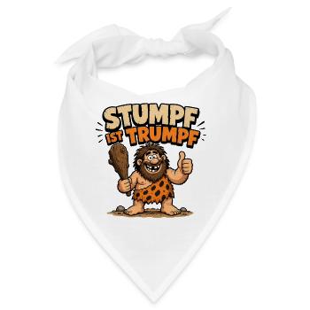 Stumpf ist Trumpf Höhlenmensch - Bandana - Weiß - Vorne