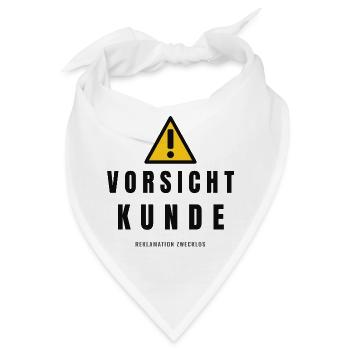 Vorsicht Kunde Warnhinweis - Bandana - Weiß - Vorne
