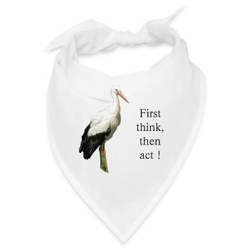 Storch First think, then act! - Bandana - Weiß - Vorne
