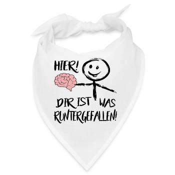 Gehirn Hier runtergefallen Männchen Sprüche  - Bandana - Weiß - Vorne