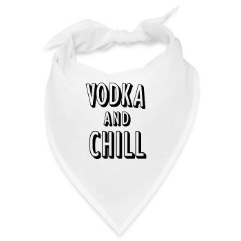 Vodka and Chill Wortspiel (pun) - Bandana - Weiß - Vorne