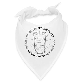 Spooky Water Es ist wie normales Wasser, hat aber Buhrufe - Bandana - Weiß - Vorne