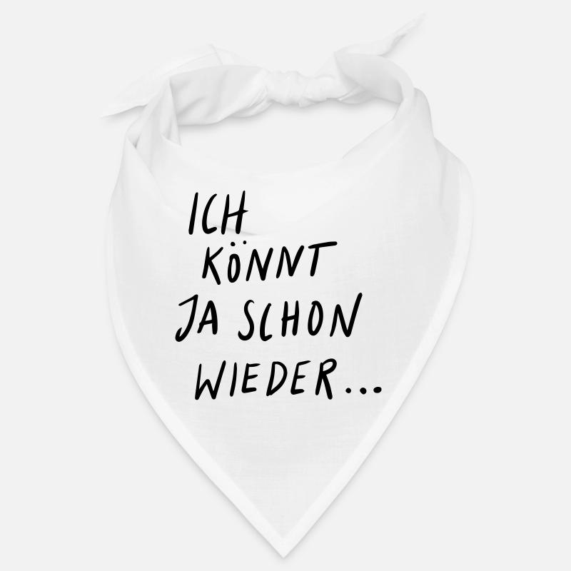 I could do it again Bandana