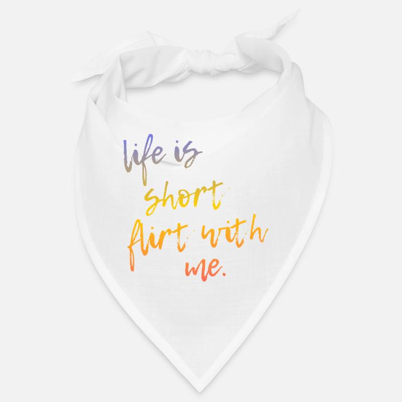 Life is Short Flirt With Me - Tour Gradient Script - Bandana - Weiß