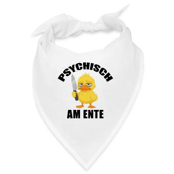 Psychisch am Ente - Bandana - Weiß - Vorne