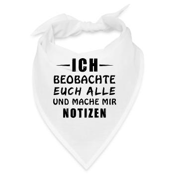 Ich beobachte euch alle - Bandana - Weiß - Vorne