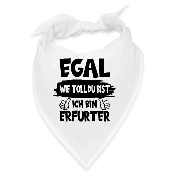 ERFURT EGAL WIE TOLL DU BIST ICH BIN ERFURTER - Bandana - Weiß - Vorne