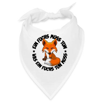 Ein Fuchs muss tun was ein Fuchs tun muss - Bandana - Weiß - Vorne