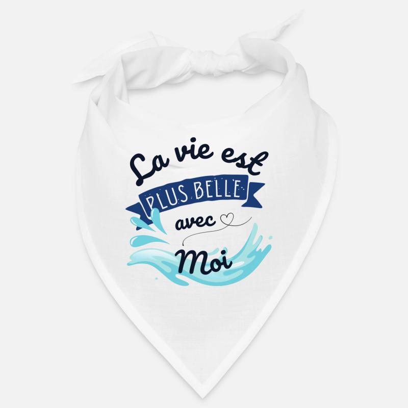 LA VIE EST PLUS BELLE AVEC MOI Bandana