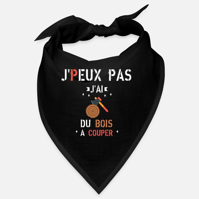 J Peux Pas J Ai du bois à couper Bandana