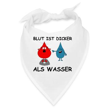 Blut ist dicker als Wasser | lustige Bilder - Bandana - Weiß - Vorne