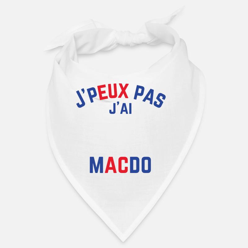 J peux pas j ai Macdo b b r Bandana