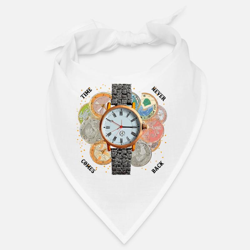 Time never comes back. Bandana