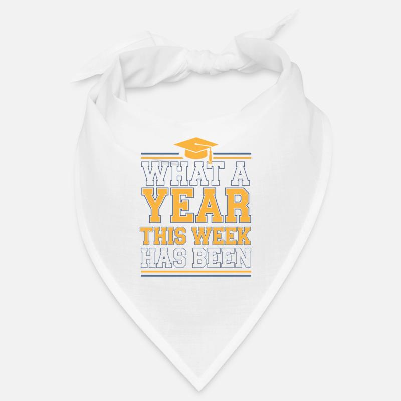What a year this week has been Funny college mom Bandana