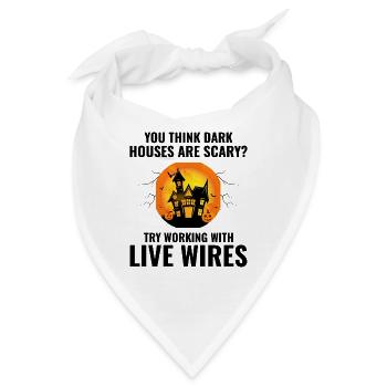 Elektriker Halloween Lebendige Drähte Dunkle Häuser Humor - Bandana - Weiß - Vorne