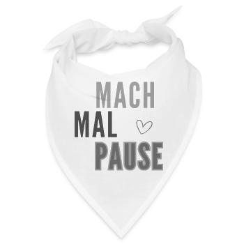 Mach Mal Pause Layout - Bandana - Weiß - Vorne