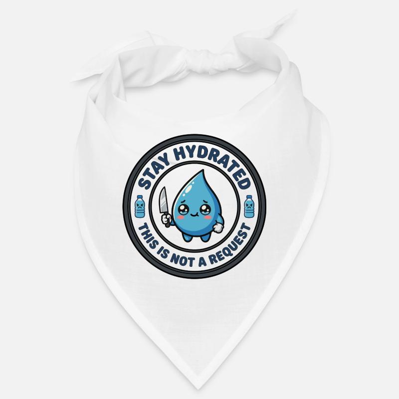 Reste hydraté, tueuse mignonne Bandana