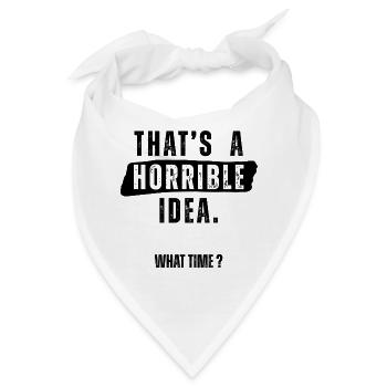 Das ist eine schreckliche Vorstellung von der Uhrzeit. - Bandana - Weiß - Vorne