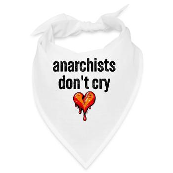 anarchists don't cry - Bandana - Weiß - Vorne