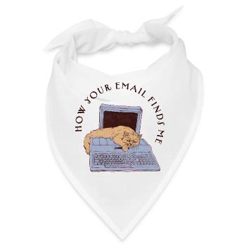 WIE DEINE E-MAIL MICH GEFUNDEN HAT - Bandana - Weiß - Vorne