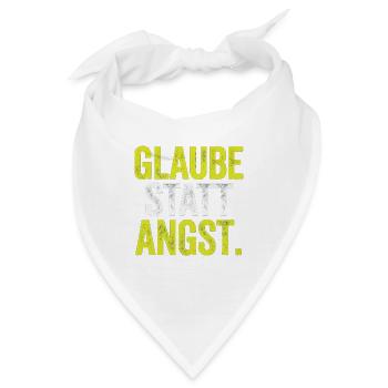 Glaube statt Angst – Markus 5,36 - Bandana - Weiß - Vorne