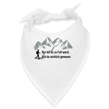 Nur wo du zu Fuß warst - Bandana - Weiß - Vorne