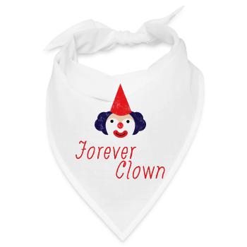 Clown: Forever Clown - Geschenk - Bandana - Weiß - Vorne
