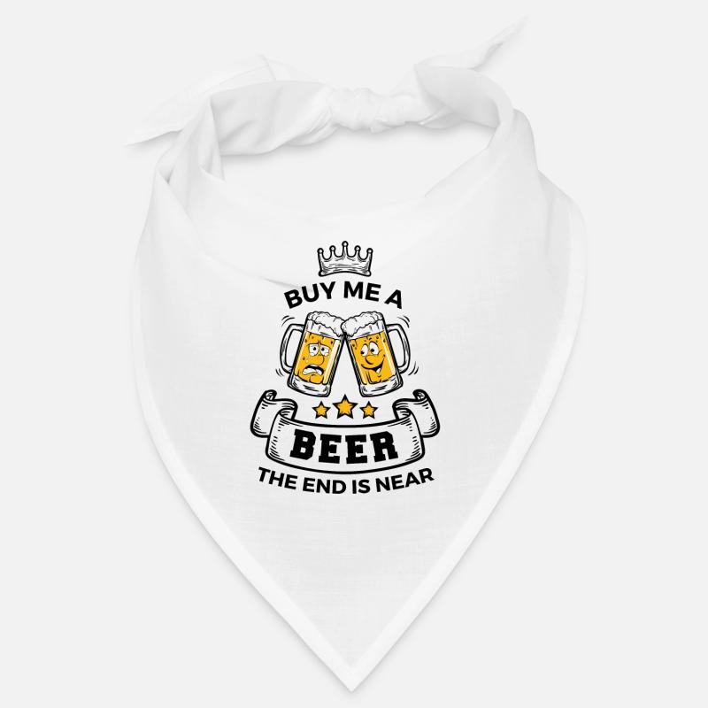 Kauf mir ein Bier denn das Ende ist nah Bandana