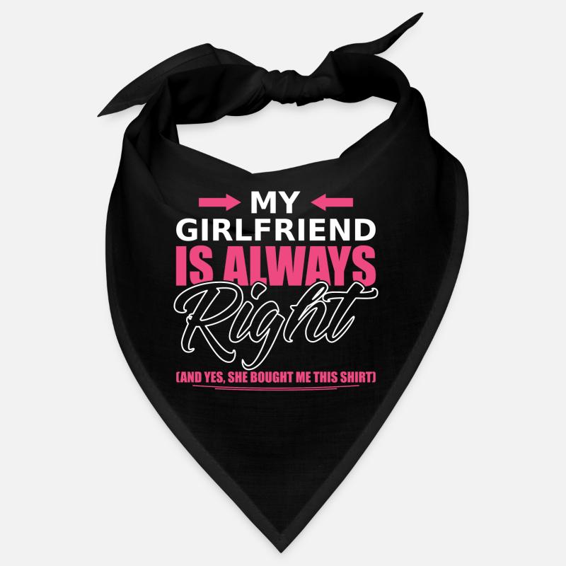 My girlfriend is always right Bandana