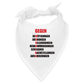 Mobbing-Abwehr Motiv mit starker Botschaft - Bandana - Weiß - Vorne