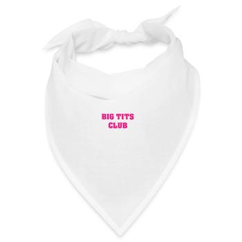 Big Tits Club - Bandana - Weiß - Vorne