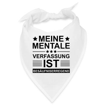 Meine Mentale Verfassung Ist Besaeufniserregend - Bandana - Weiß - Vorne