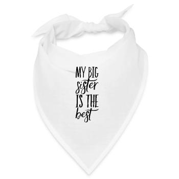 Meine große Schwester ist die Beste - Bandana - Weiß - Vorne