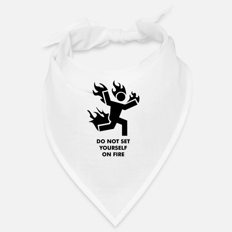Do not set yourself on fire Bandana