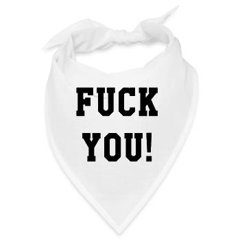 Fuck You - Bandana - Weiß - Vorne