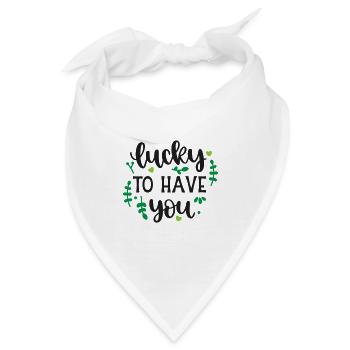 Lucky To Have You SVG Cut File - Bandana - Weiß - Vorne
