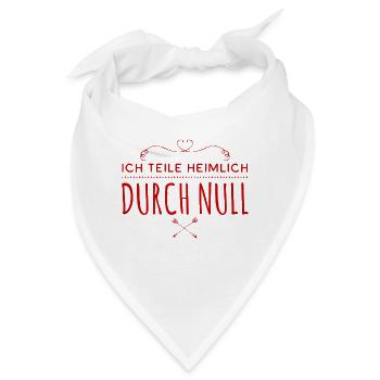 ich teile heimlich durch Null - Bandana - Weiß - Vorne