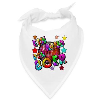 80er Party Retro Fun Shirt Ein Kind der 80er.(25) - Bandana - Weiß - Vorne