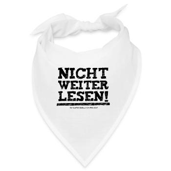 Nicht weiterlesen! Kleiner Rebell! Ich mag dich! - Bandana - Weiß - Vorne