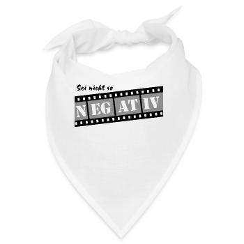 sei nicht so negativ filmstreifen negativ - Bandana - Weiß - Vorne