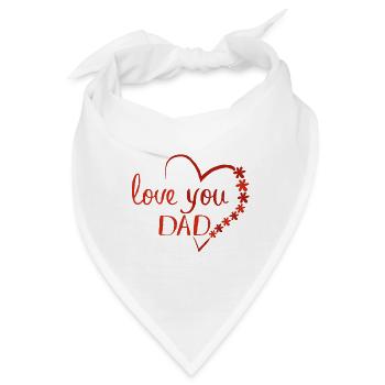 love you dad Ich liebe Papa - Bandana - Weiß - Vorne