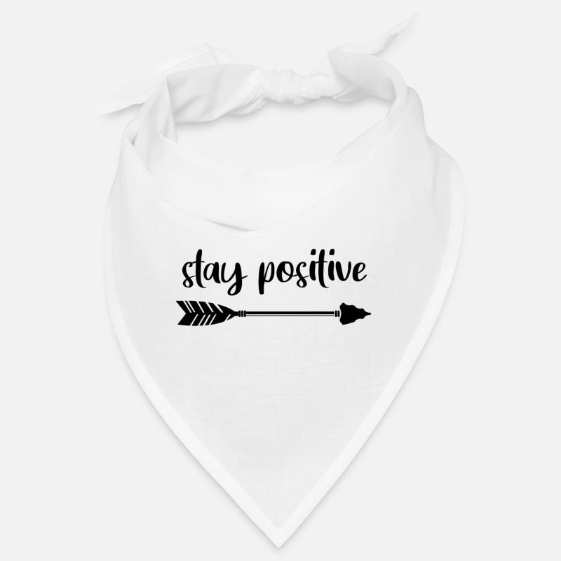Reste positif, reste positif. Motivation Bandana