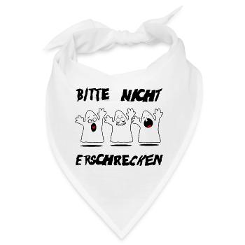 Bitte nicht erschrecken - Bandana - Weiß - Vorne